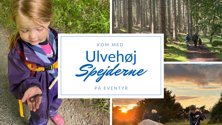 kom med Ulvehøj spejderne på eventyr